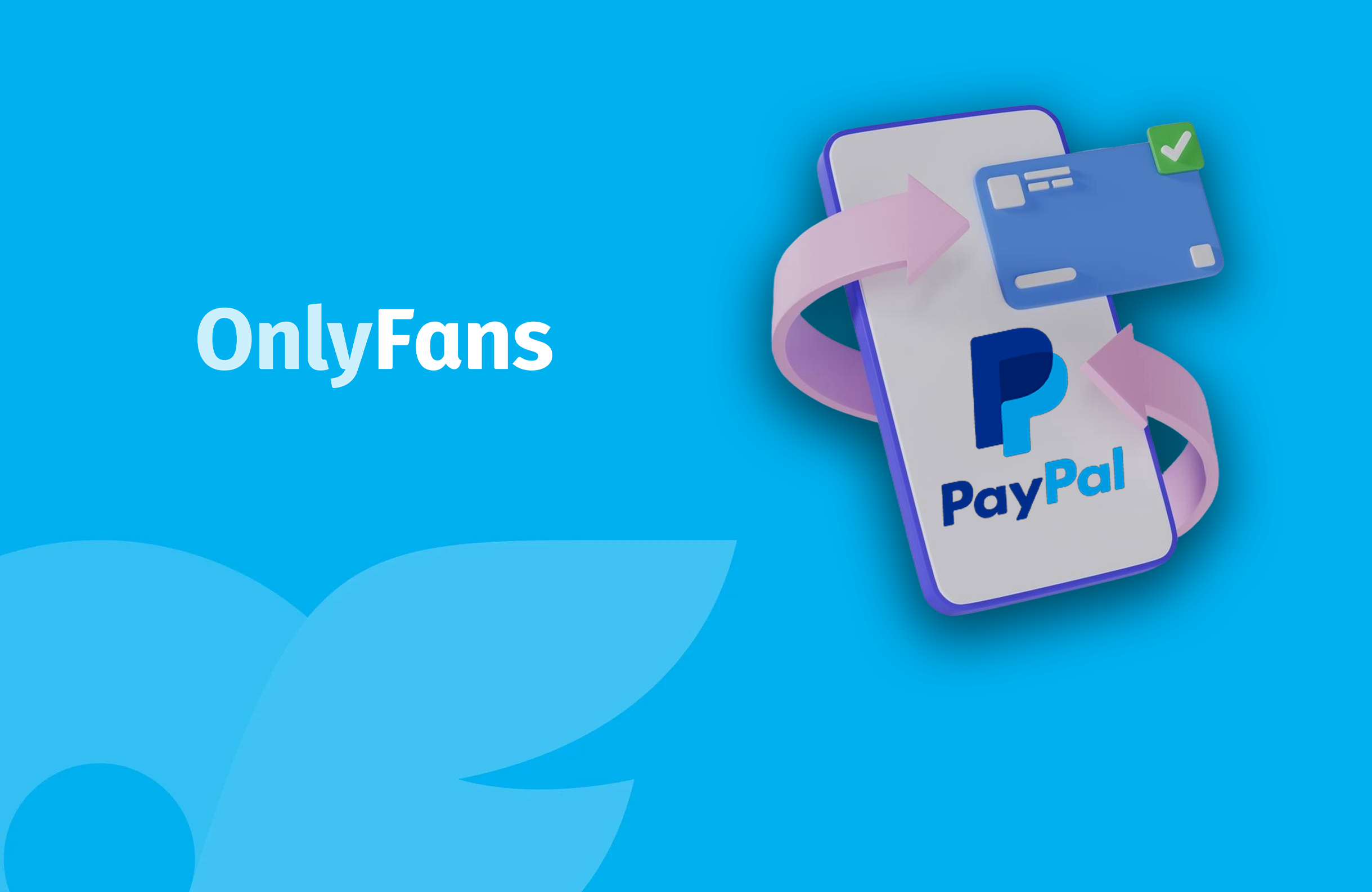 OnlyFans logo with PayPal payment method display showing a smartphone with PayPal branding and a credit card against a turquoise blue background